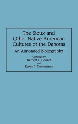 The Sioux and Other Native American Cultures of the Dakotas