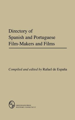 Directory of Spanish and Portuguese Film-Makers and Films