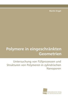 Polymere in eingeschränkten Geometrien