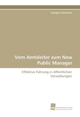 Vom Amtsleiter zum New Public Manager