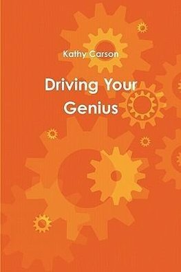 Driving Your Genius