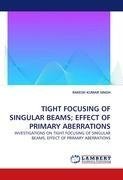 TIGHT FOCUSING OF SINGULAR BEAMS; EFFECT OF PRIMARY ABERRATIONS