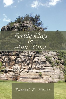 Fertile Clay & Attic Dust