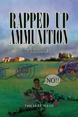 Rapped Up Ammunition Volume 1