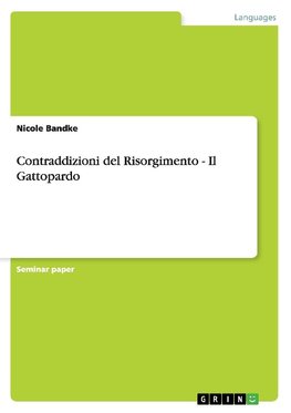 Contraddizioni del Risorgimento - Il Gattopardo