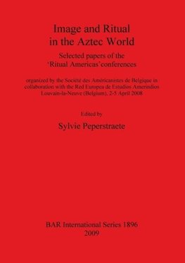 Image and Ritual in the Aztec World