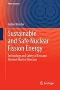 Sustainable and Safe Nuclear Fission Energy