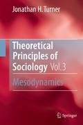 Theoretical Principles of Sociology, Volume 3