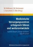 Medizinische Versorgungszentren erfolgreich führen und weiterentwickeln