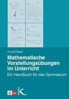 Mathematische Vorstellungsübungen im Unterricht