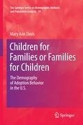 Children for Families or Families for Children