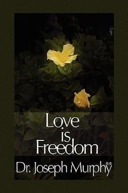 Love Is Freedom