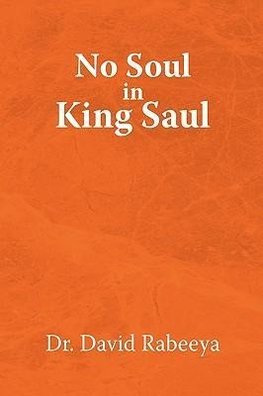 No Soul in King Saul