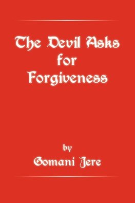 The Devil Asks for Forgiveness