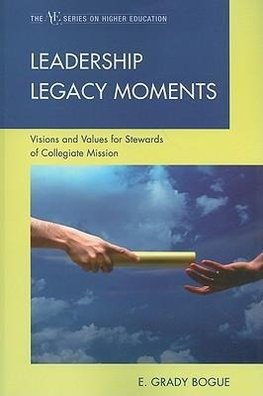 LEADERSHIP LEGACY MOMENTS