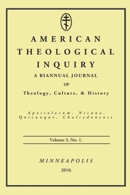 American Theological Inquiry, Volume Three, Issue One