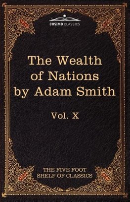 An Inquiry Into the Nature and Causes of the Wealth of Nations