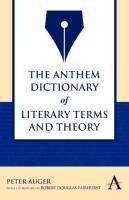 The Anthem Dictionary of Literary Terms and Theory