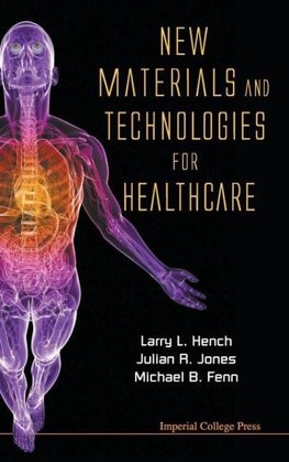 New Materials and Technologies for Healthcare