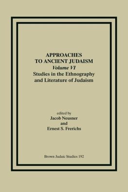 Approaches to Ancient Judaism, Volume VI