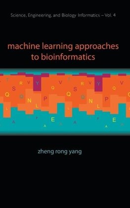 Machine Learning Approaches to Bioinformatics