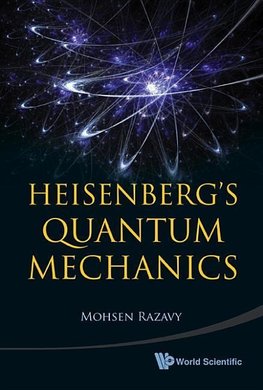 Razavy, M: Heisenberg's Quantum Mechanics