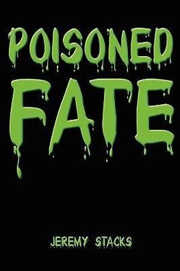 Poisoned Fate