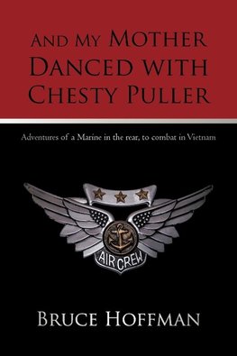 And My Mother Danced with Chesty Puller