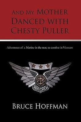 And My Mother Danced with Chesty Puller