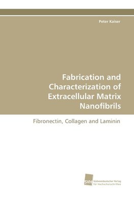 Fabrication and Characterization of Extracellular Matrix Nanofibrils