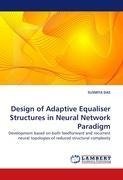 Design of Adaptive Equaliser Structures in Neural Network Paradigm