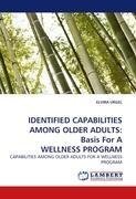 IDENTIFIED CAPABILITIES AMONG OLDER ADULTS: Basis For A WELLNESS PROGRAM