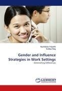 Gender and Influence Strategies in Work Settings