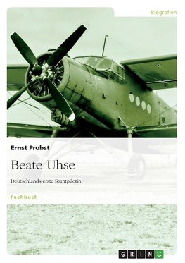 Beate Uhse - Deutschlands erste Stuntpilotin