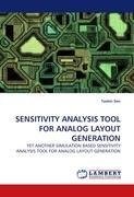 SENSITIVITY ANALYSIS TOOL FOR ANALOG LAYOUT GENERATION