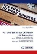 VCT and Behaviour Change in HIV Prevention