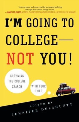 I'm Going to College--Not You!