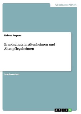 Brandschutz in Altenheimen und Altenpflegeheimen