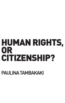 Human Rights, or Citizenship?