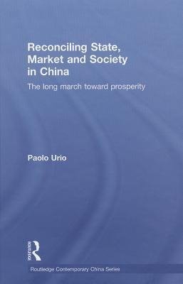 Urio, P: Reconciling State, Market and Society in China