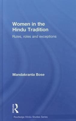 Bose, M: Women in the Hindu Tradition