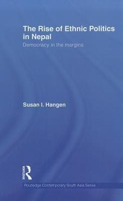 Hangen, S: Rise of Ethnic Politics in Nepal