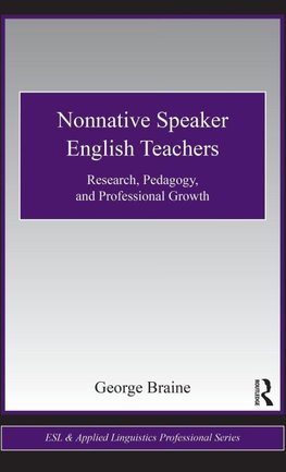 Braine, G: Nonnative Speaker English Teachers