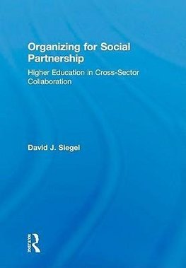 Siegel, D: Organizing for Social Partnership