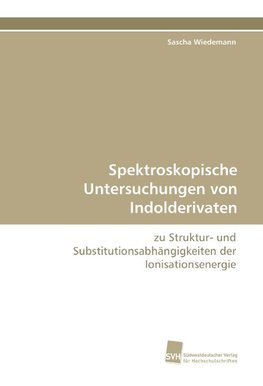 Spektroskopische Untersuchungen von Indolderivaten