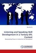 Listening and Speaking Skill Development in a Tertiary EFL Context