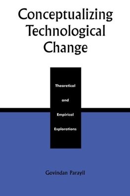 Conceptualizing Technological Change