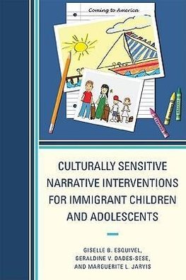 Culturally Sensitive Narrative Interventions for Immigrant Children and Adolescents