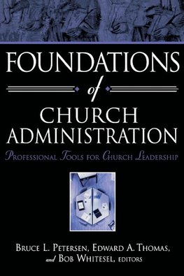 Foundations of Church Administration