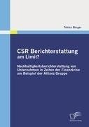 CSR Berichterstattung am Limit? Nachhaltigkeitsberichterstattung von Unternehmen in Zeiten der Finanzkrise am Beispiel der Allianz Gruppe